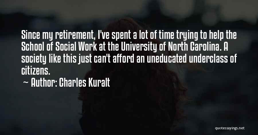 The Underclass Quotes By Charles Kuralt