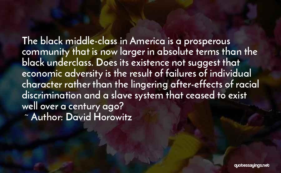 The Underclass Quotes By David Horowitz