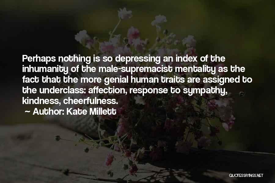 The Underclass Quotes By Kate Millett