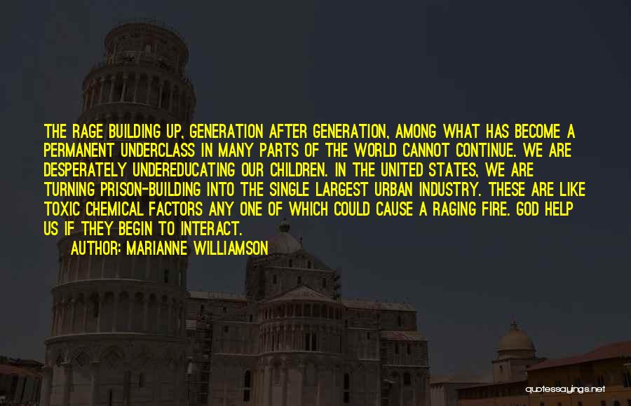 The Underclass Quotes By Marianne Williamson