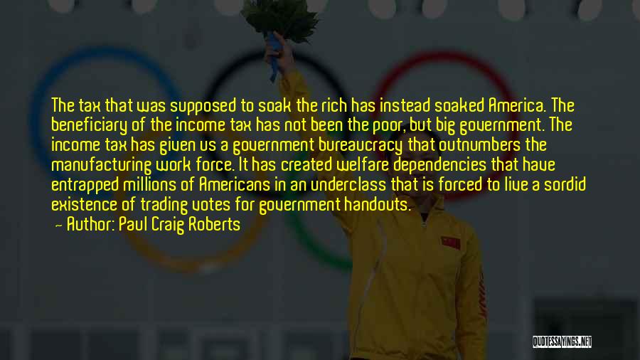 The Underclass Quotes By Paul Craig Roberts