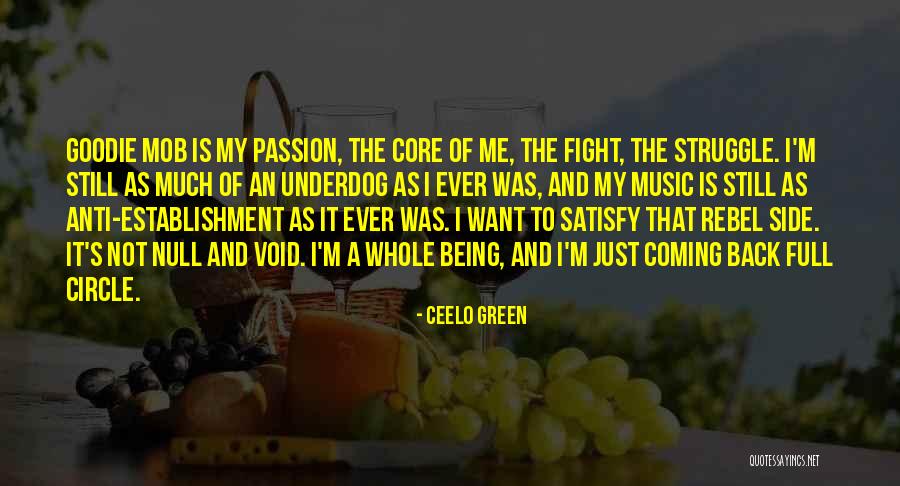 The Underdog Quotes By CeeLo Green The Underdog Quotes By CeeLo Green