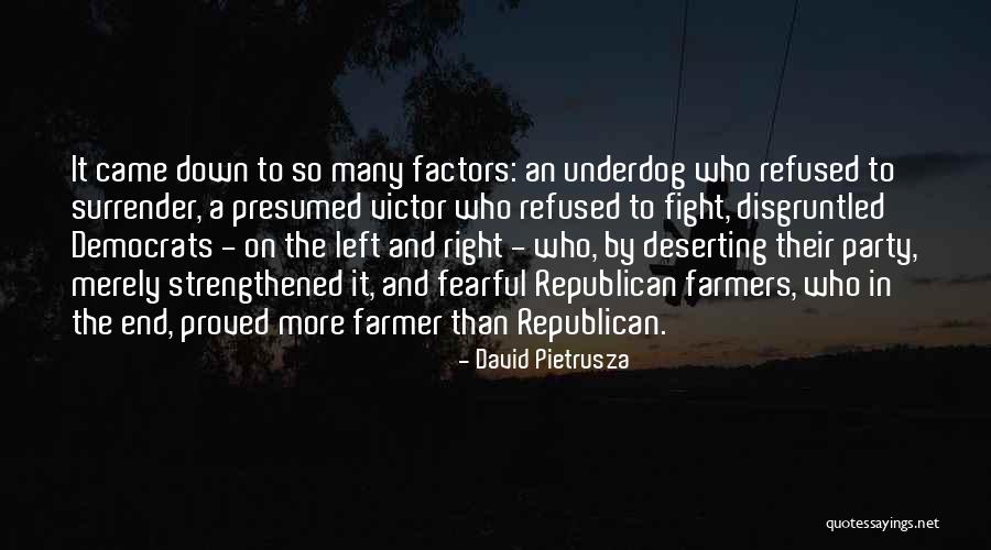 The Underdog Quotes By David Pietrusza The Underdog Quotes By David Pietrusza