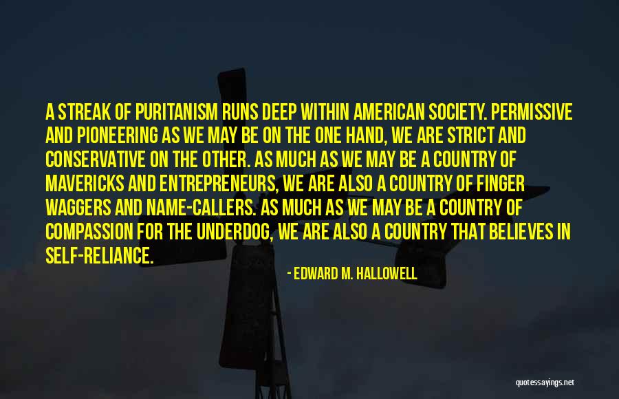 The Underdog Quotes By Edward M. Hallowell The Underdog Quotes By Edward M. Hallowell