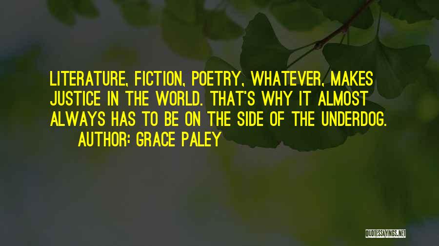 The Underdog Quotes By Grace Paley