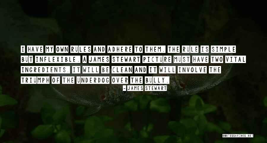 The Underdog Quotes By James Stewart The Underdog Quotes By James Stewart