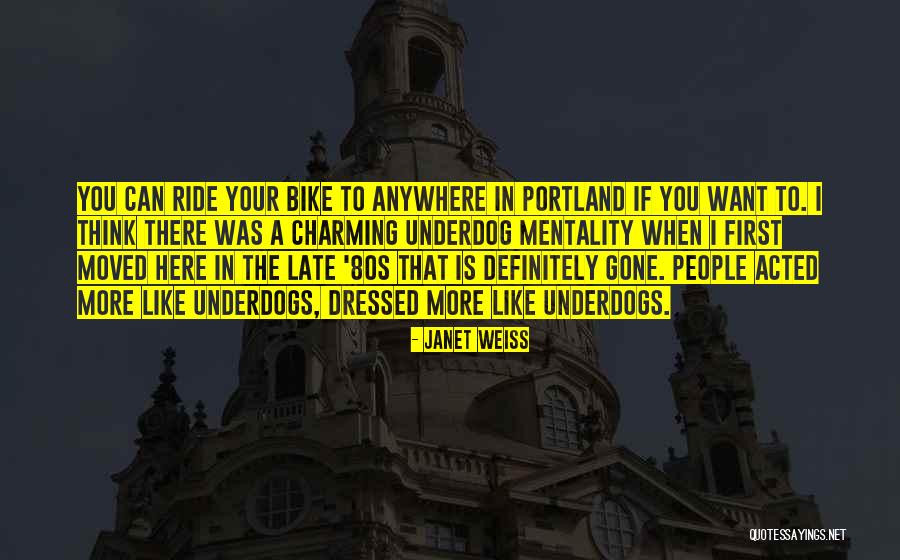 The Underdog Quotes By Janet Weiss The Underdog Quotes By Janet Weiss