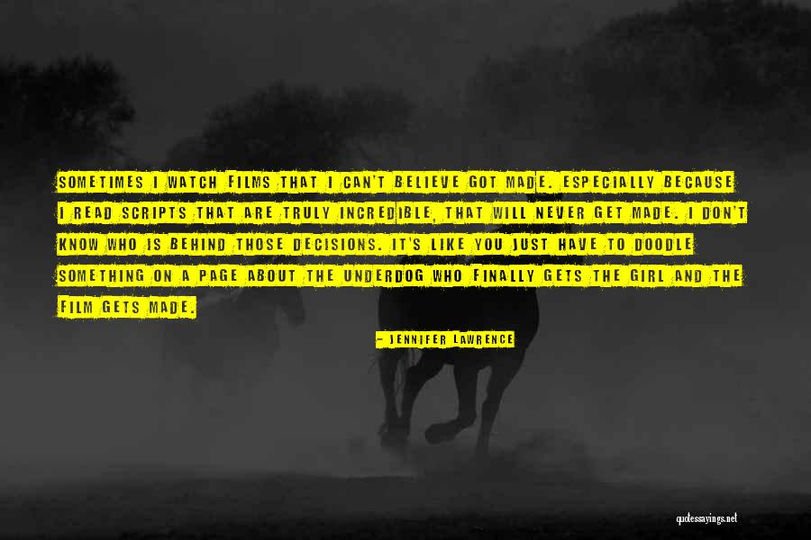 The Underdog Quotes By Jennifer Lawrence The Underdog Quotes By Jennifer Lawrence