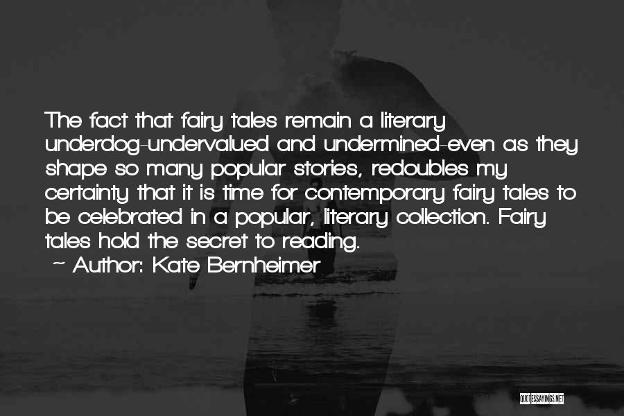 The Underdog Quotes By Kate Bernheimer