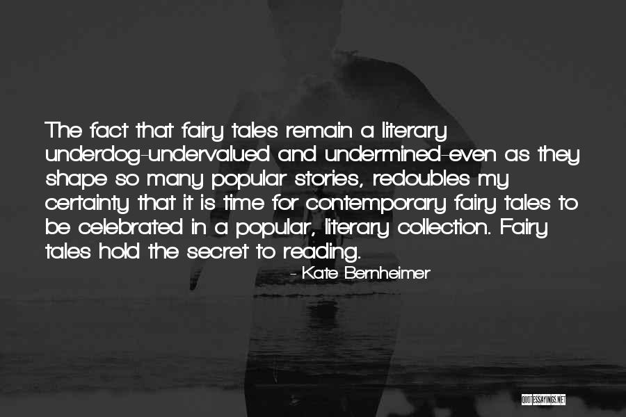 The Underdog Quotes By Kate Bernheimer The Underdog Quotes By Kate Bernheimer