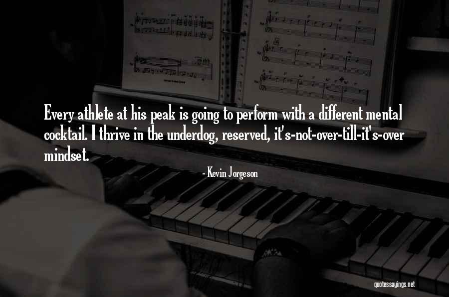 The Underdog Quotes By Kevin Jorgeson The Underdog Quotes By Kevin Jorgeson