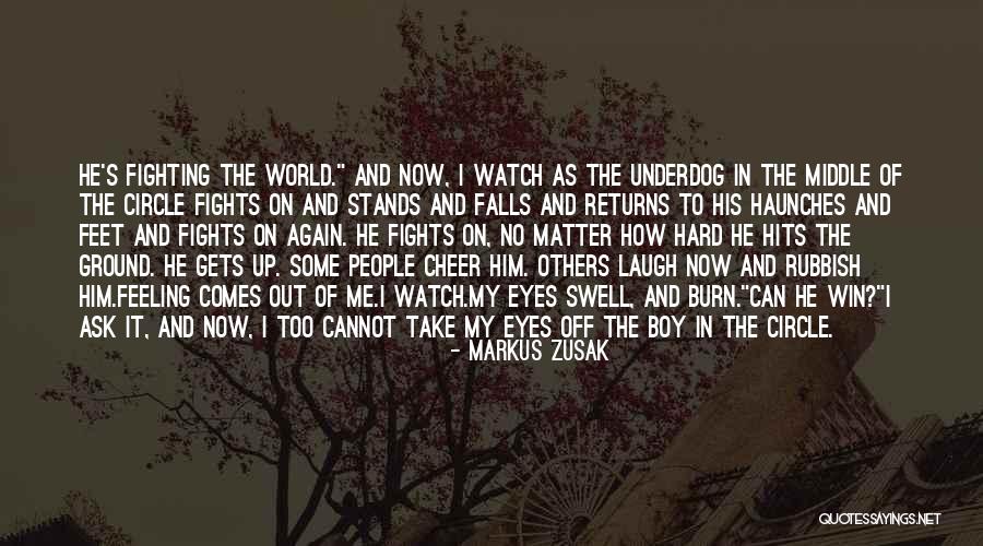 The Underdog Quotes By Markus Zusak The Underdog Quotes By Markus Zusak