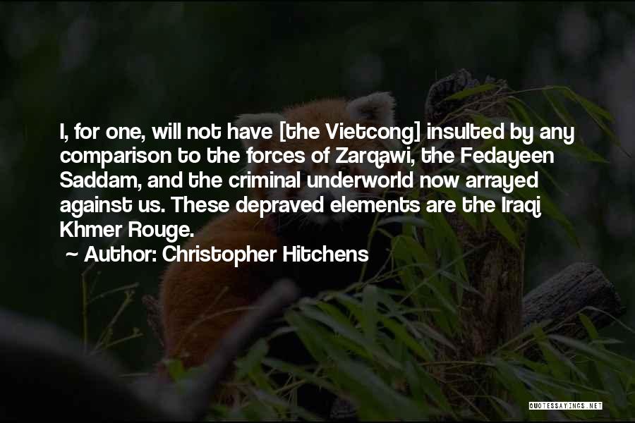The Underworld Quotes By Christopher Hitchens