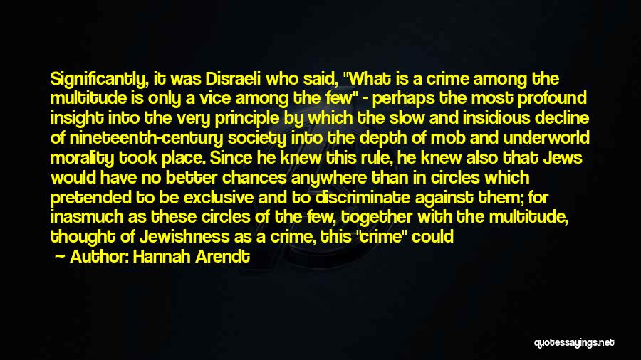 The Underworld Quotes By Hannah Arendt