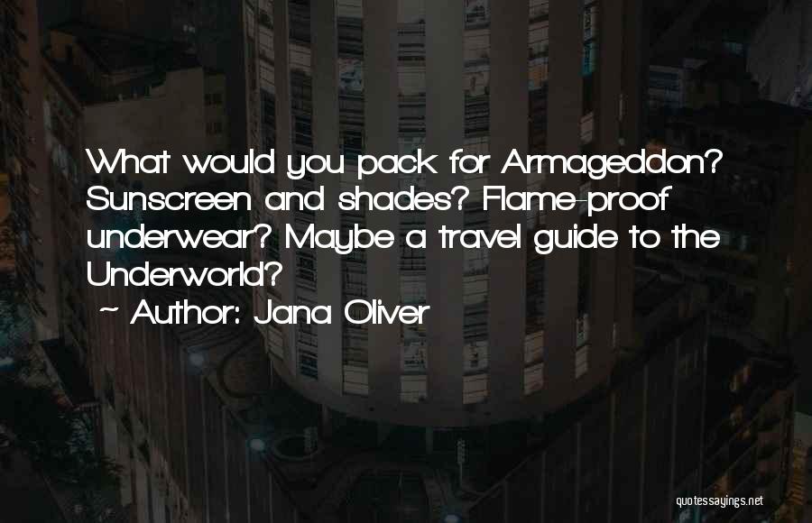 The Underworld Quotes By Jana Oliver