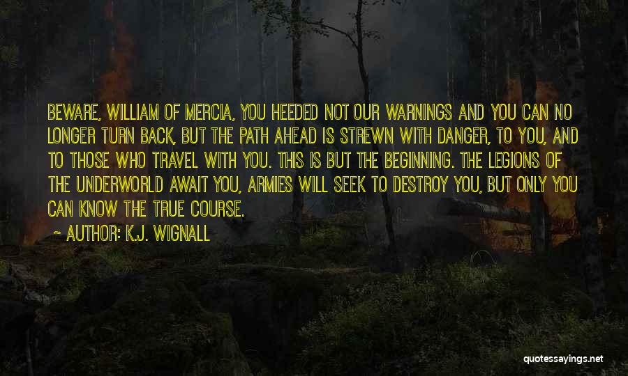 The Underworld Quotes By K.J. Wignall