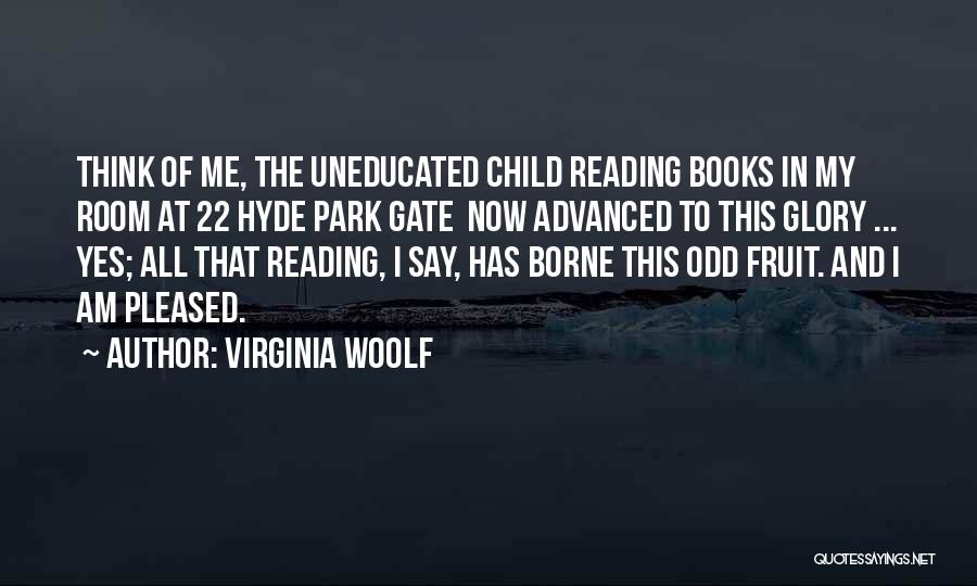 The Uneducated Quotes By Virginia Woolf