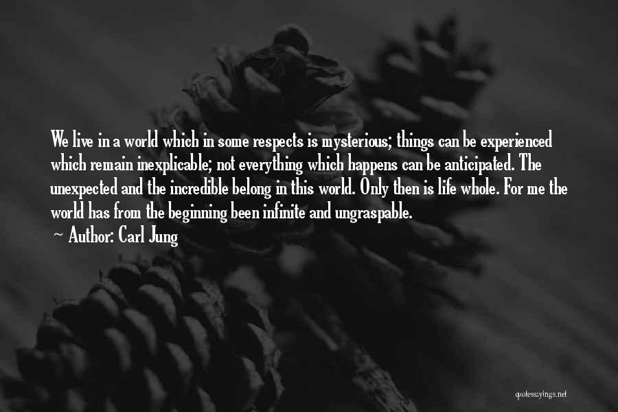 The Unexpected Things Quotes By Carl Jung