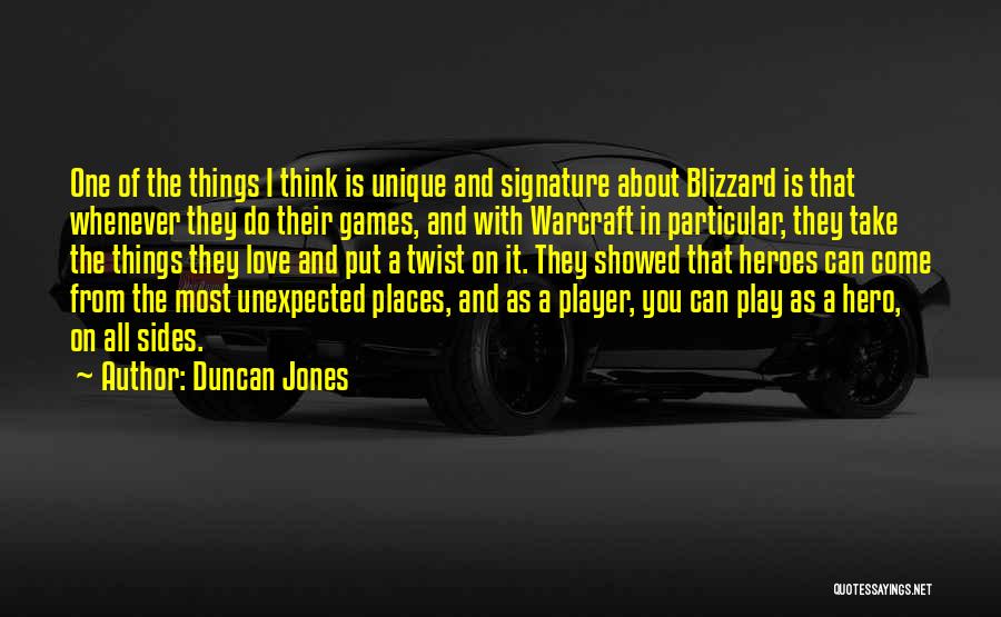 The Unexpected Things Quotes By Duncan Jones
