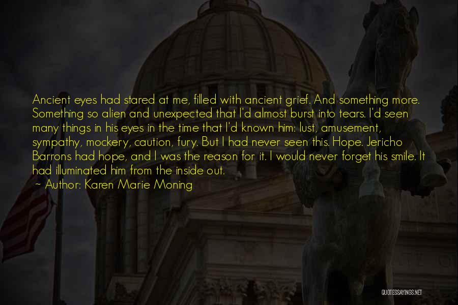 The Unexpected Things Quotes By Karen Marie Moning
