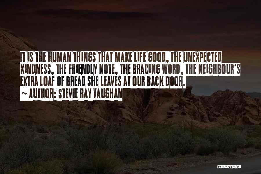 The Unexpected Things Quotes By Stevie Ray Vaughan