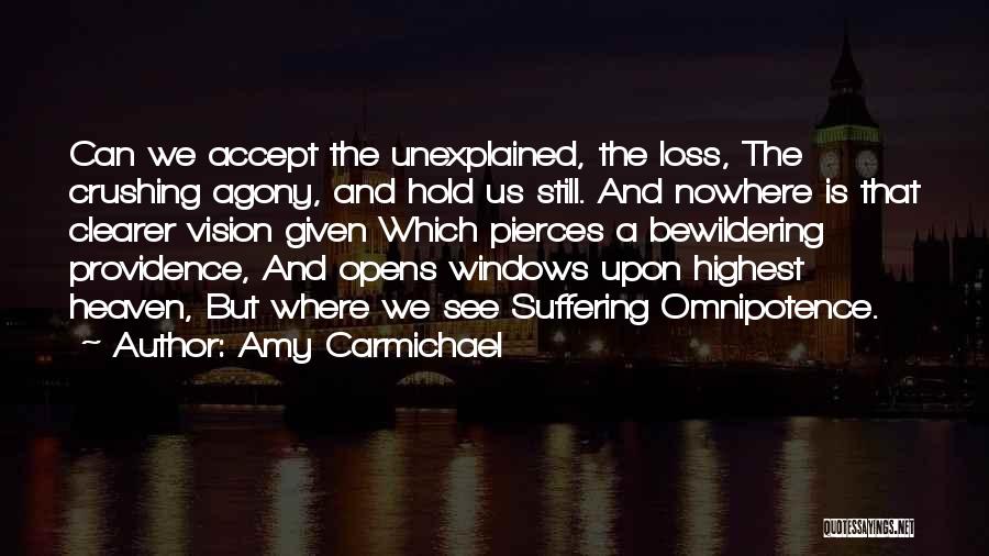 The Unexplained Quotes By Amy Carmichael