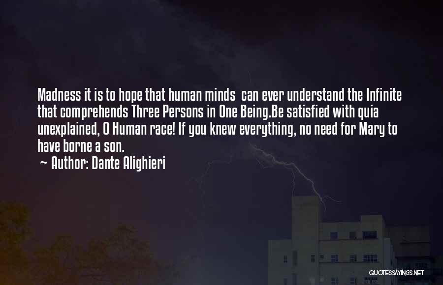 The Unexplained Quotes By Dante Alighieri