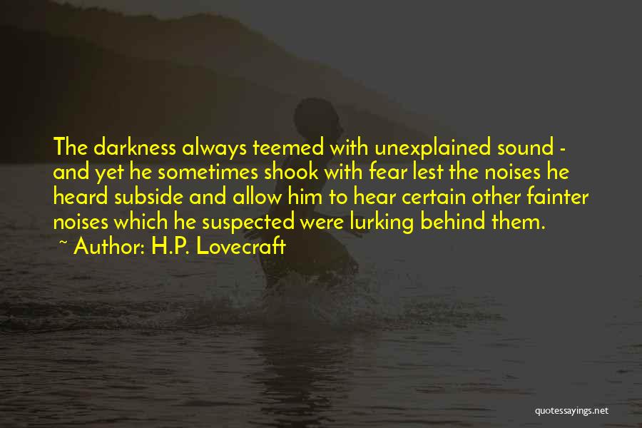 The Unexplained Quotes By H.P. Lovecraft