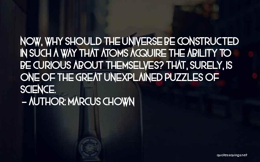 The Unexplained Quotes By Marcus Chown