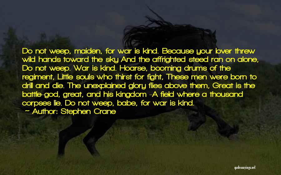 The Unexplained Quotes By Stephen Crane