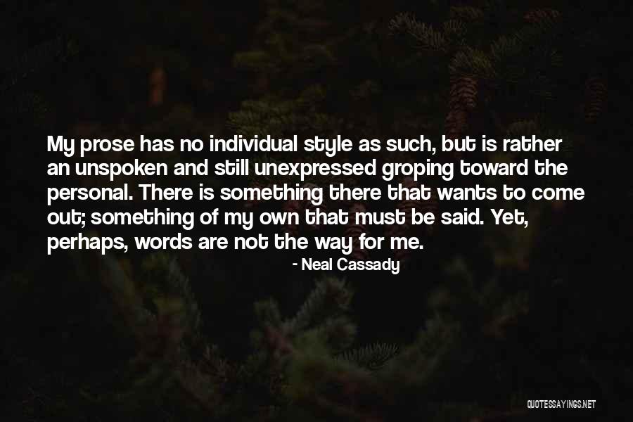 The Unexpressed Quotes By Neal Cassady The Unexpressed Quotes By Neal Cassady