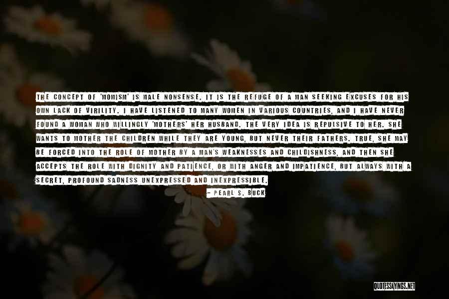 The Unexpressed Quotes By Pearl S. Buck The Unexpressed Quotes By Pearl S. Buck