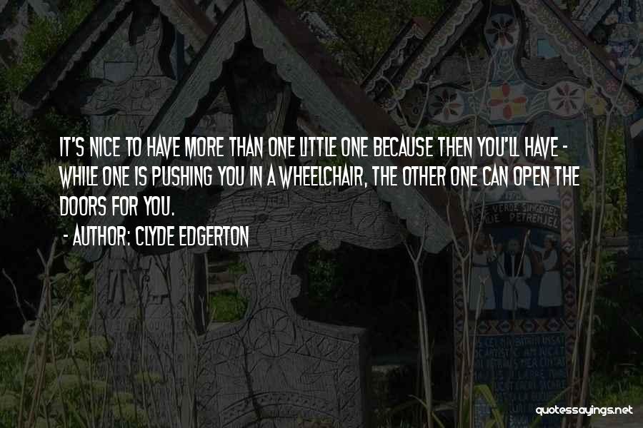 The Ungrateful Refugee Quotes By Clyde Edgerton
