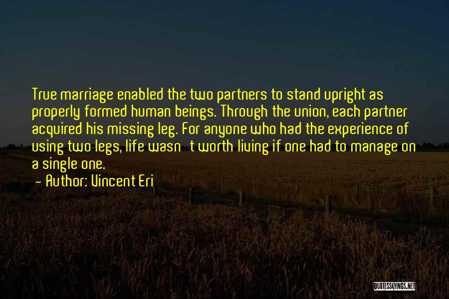 The Union Of Marriage Quotes By Vincent Eri