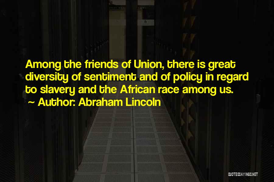 The Union Quotes By Abraham Lincoln