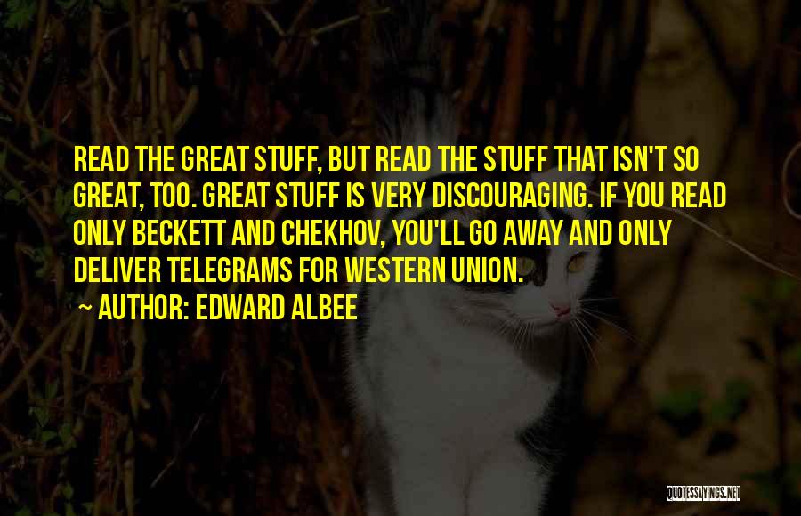 The Union Quotes By Edward Albee
