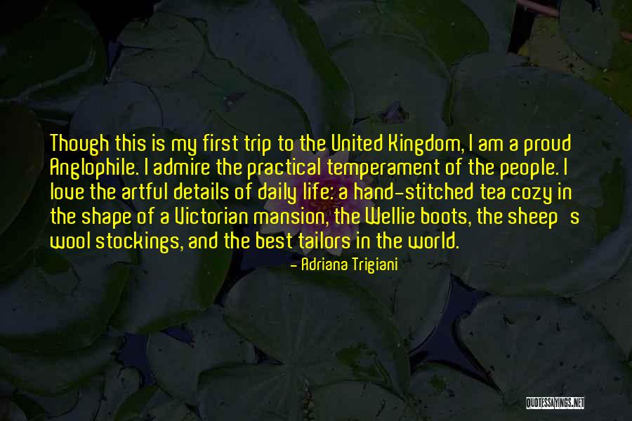 The United Kingdom Quotes By Adriana Trigiani