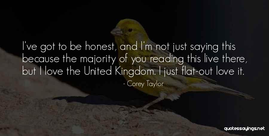 The United Kingdom Quotes By Corey Taylor