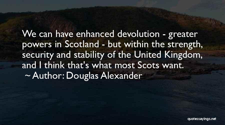 The United Kingdom Quotes By Douglas Alexander