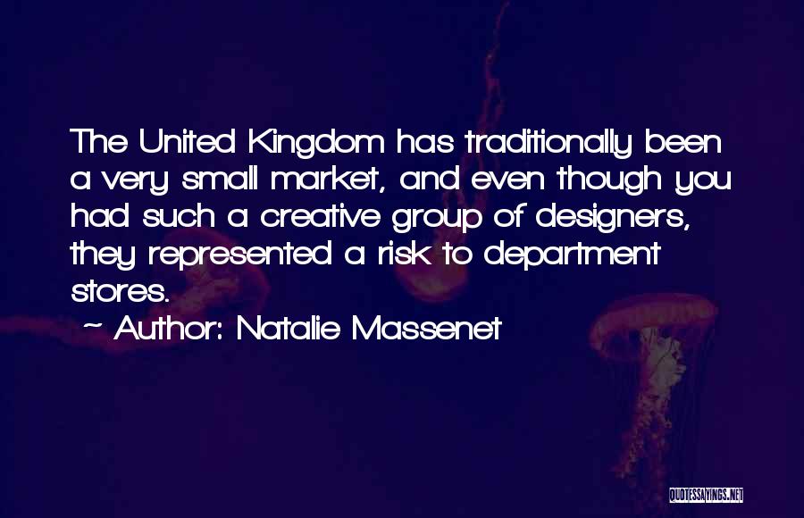 The United Kingdom Quotes By Natalie Massenet