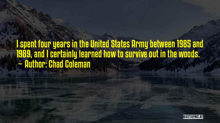 The United States Army Quotes By Chad Coleman