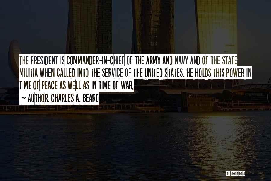The United States Army Quotes By Charles A. Beard
