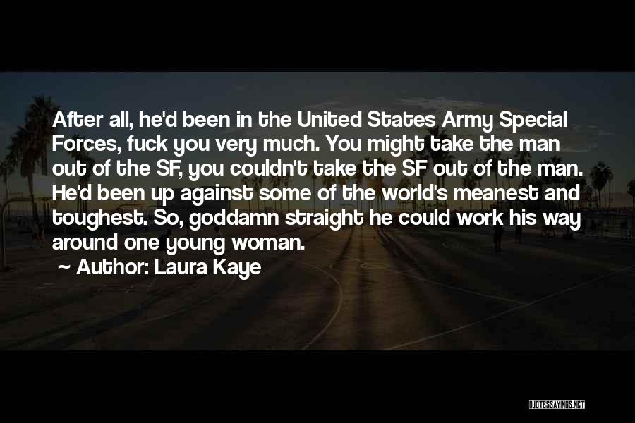 The United States Army Quotes By Laura Kaye