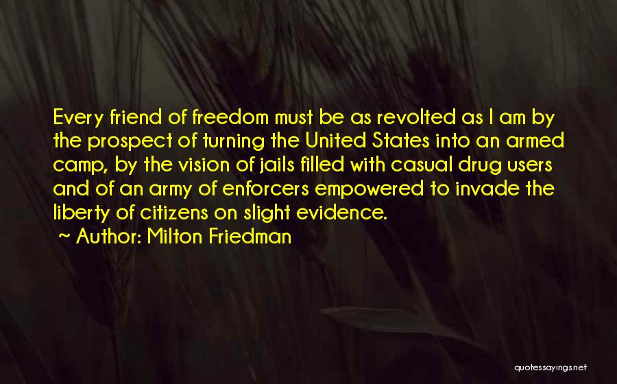 The United States Army Quotes By Milton Friedman