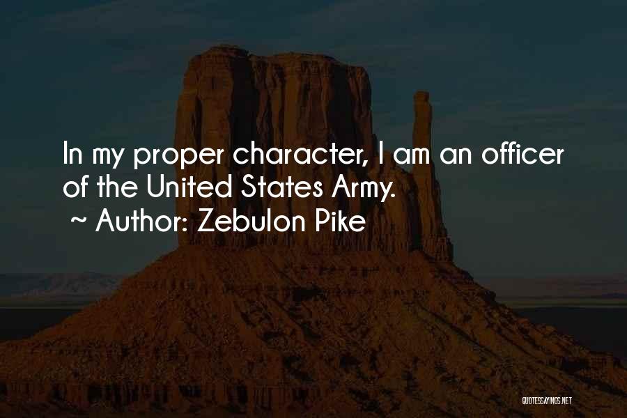 The United States Army Quotes By Zebulon Pike