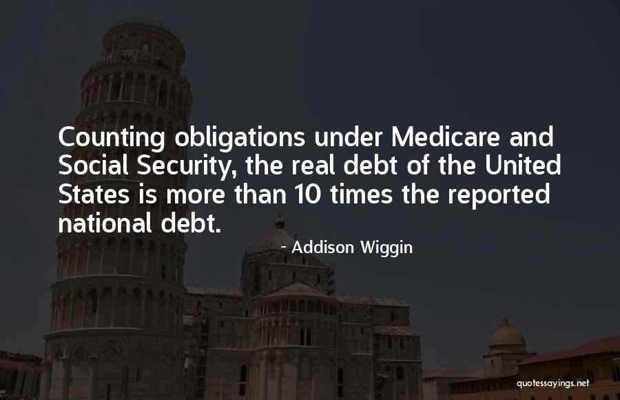 The United States Debt Quotes By Addison Wiggin The United States Debt Quotes By Addison Wiggin