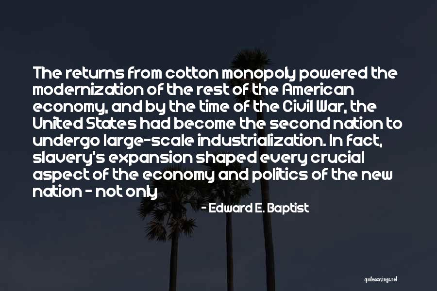 The United States Economy Quotes By Edward E. Baptist