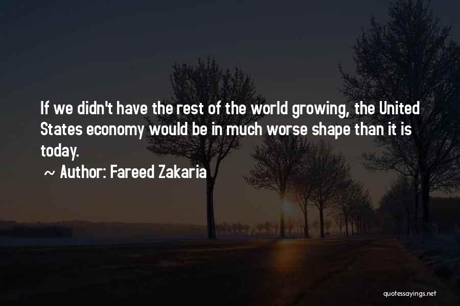 The United States Economy Quotes By Fareed Zakaria