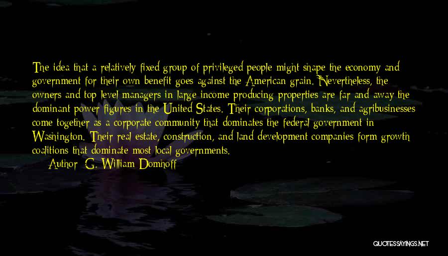 The United States Economy Quotes By G. William Domhoff