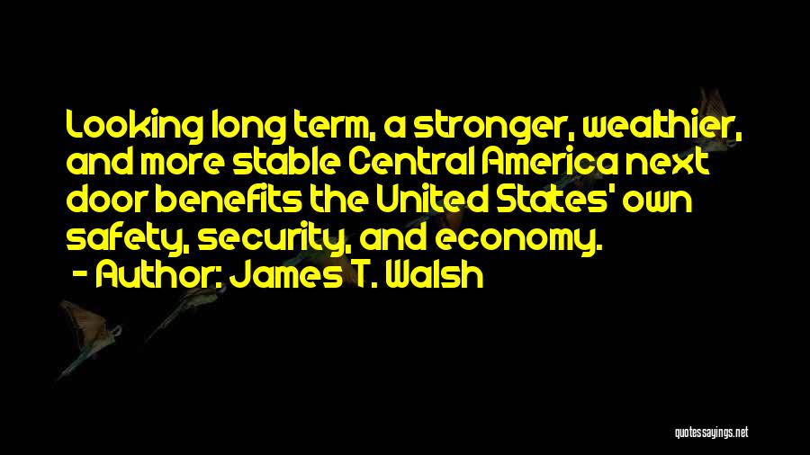 The United States Economy Quotes By James T. Walsh